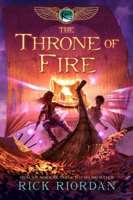 The Throne of Fire (The Kane Chronicles, Book Two) by Rick Riordan