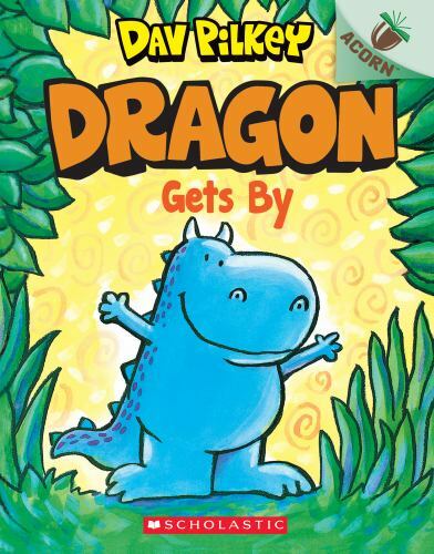 Dragon Gets By: An Acorn Book; Dragon #3 – 1338347500, Dav Pilkey, paperback