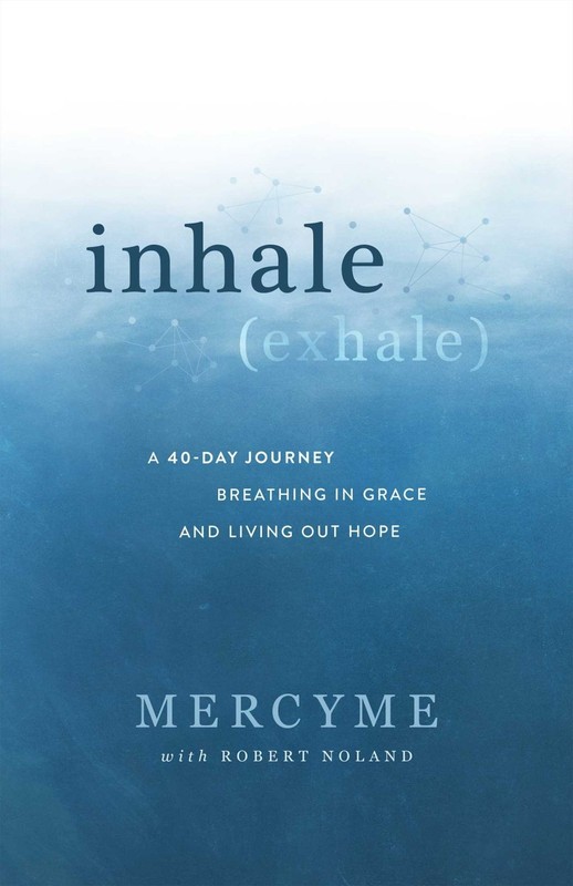 Inhale Exhale: A 40-Day Journey Breathing in Grace and Living Out Hope .. NEW