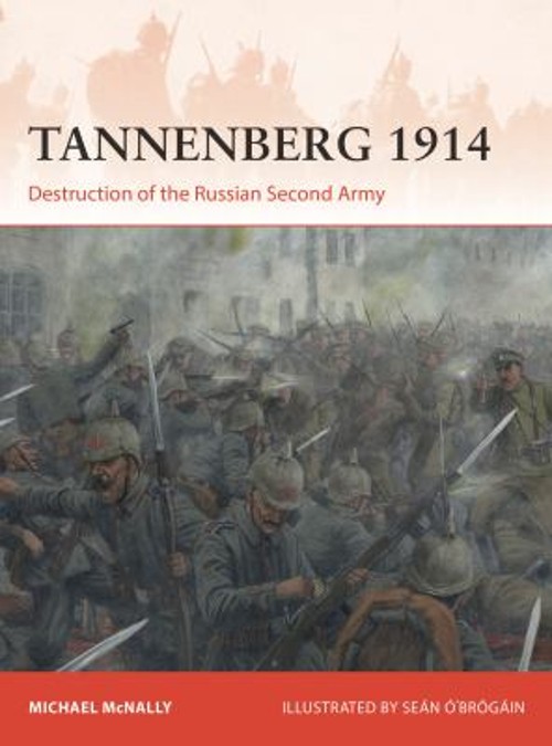 Tannenberg 1914 : Destruction of the Russian Second Army Michael