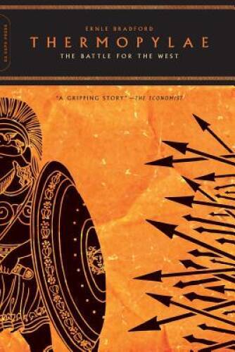 Thermopylae: The Battle For The West – Paperback By Ernle Bradford – VERY GOOD