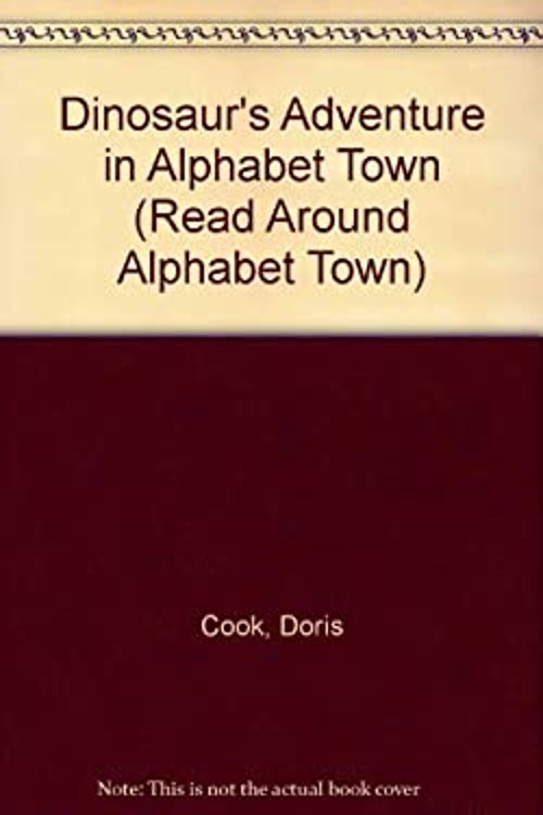 Dinosaur’s Adventure in Alphabet Town Paperback Doris Cook