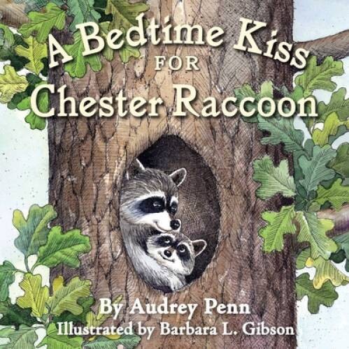 A Bedtime Kiss for Chester Raccoon (The Kissing Hand Series) – VERY GOOD