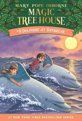 Dolphins at Daybreak (Magic Tree House, No. 9) by Mary Pope Osborne