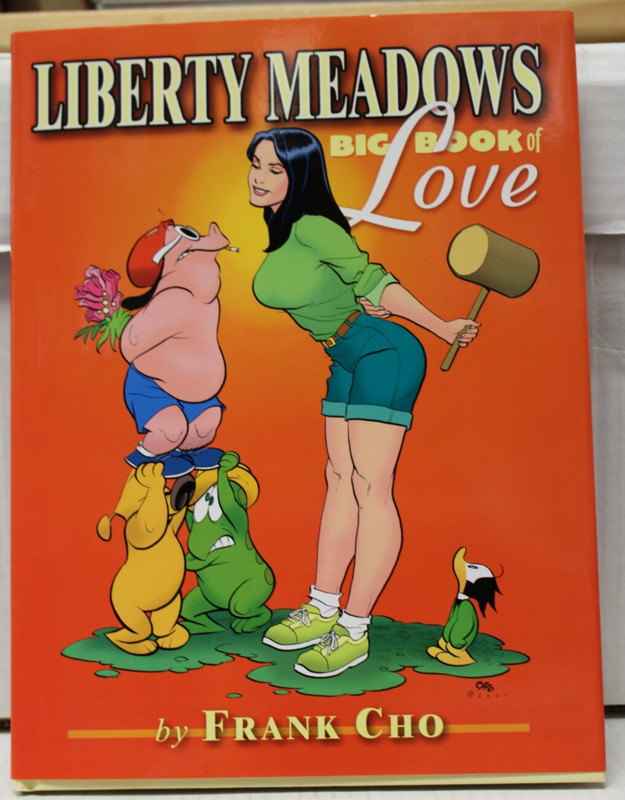 LIBERTY MEADOWS: BIG BOOK OF LOVE: SPECIAL EDITION (2001) HC, with Signed Print