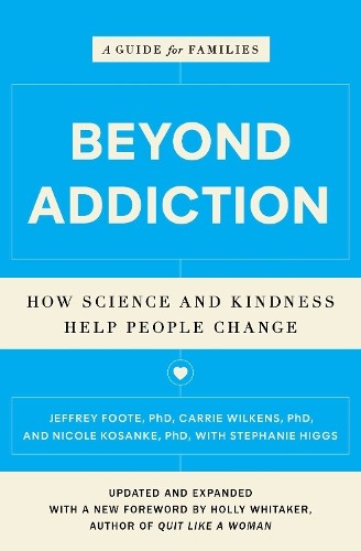 Stephanie Higgs Carrie Wilkens Nicole Kosanke Jeffre Beyond Addictio (Paperback)