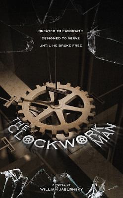 The Clockwork Man by Jablonsky, William