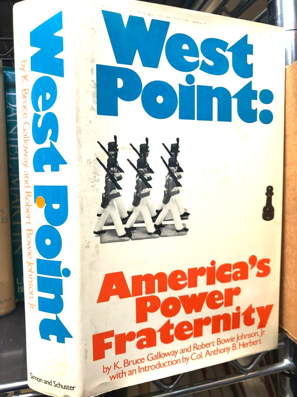 RARE! West Point : America’s Power Fraternity by Robert B. Johnson & K. Bruce..