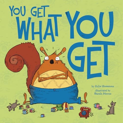 You Get What You Get (Little Boost), Gassman, Julie
