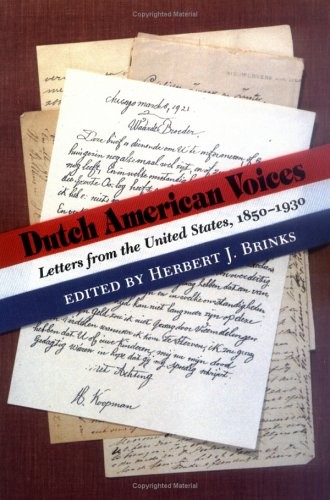 Dutch American Voices: Letters – VERY GOOD
