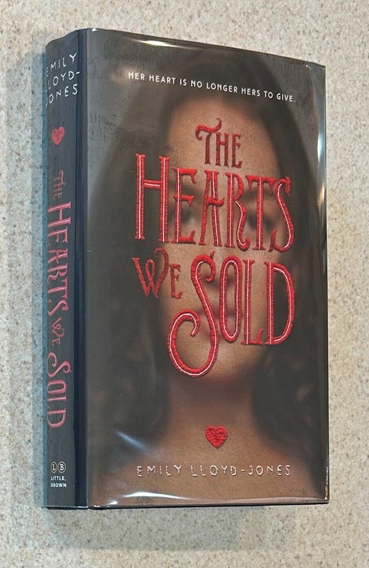 Emily LLOYD JONES — Hearts We Sold (YA Fiction) — 2017 SIGNED 1st Edition HC