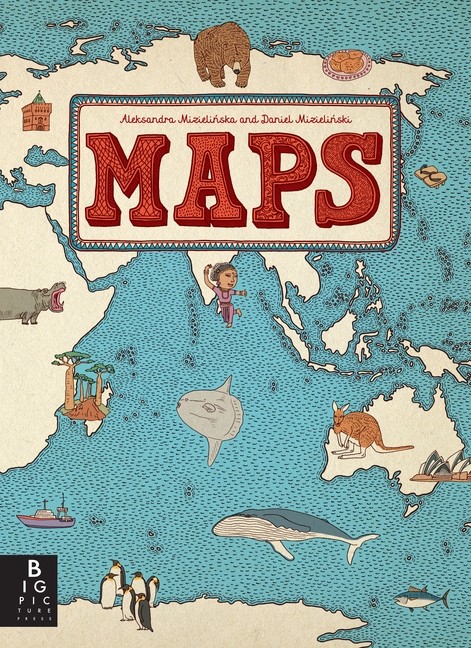 Maps Hardcover by Aleksandra Mizielinska