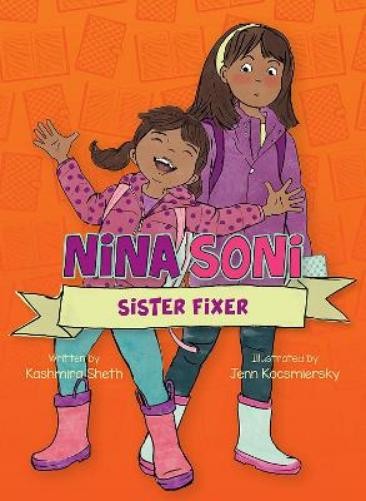 Kashmira Sheth Nina Soni, Sister Fixer (Paperback) Nina Soni
