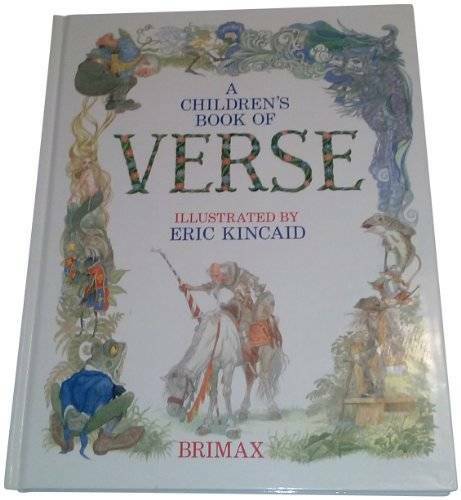 A Children’s Book of Verse – Hardcover By Kincaid, Eric – GOOD