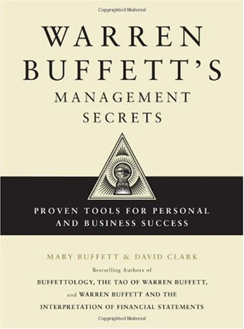 Warren Buffett’s Management Secrets : Proven Tools for Personal a