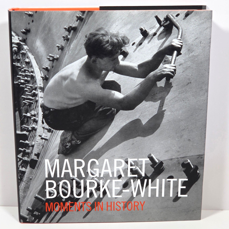 Margaret Bourke-White Moments in History Rubio 2013 HCDJ Exhibition Catalogue
