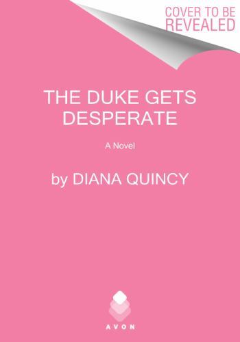 The Duke Gets Desperate: A Novel; Sirens in – 0063247496, Quincy, paperback, new