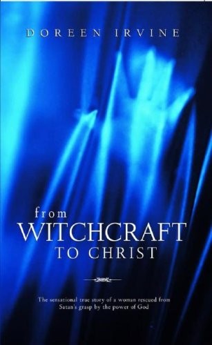 From Witchcraft to Christ – paperback Irvine, Doreen