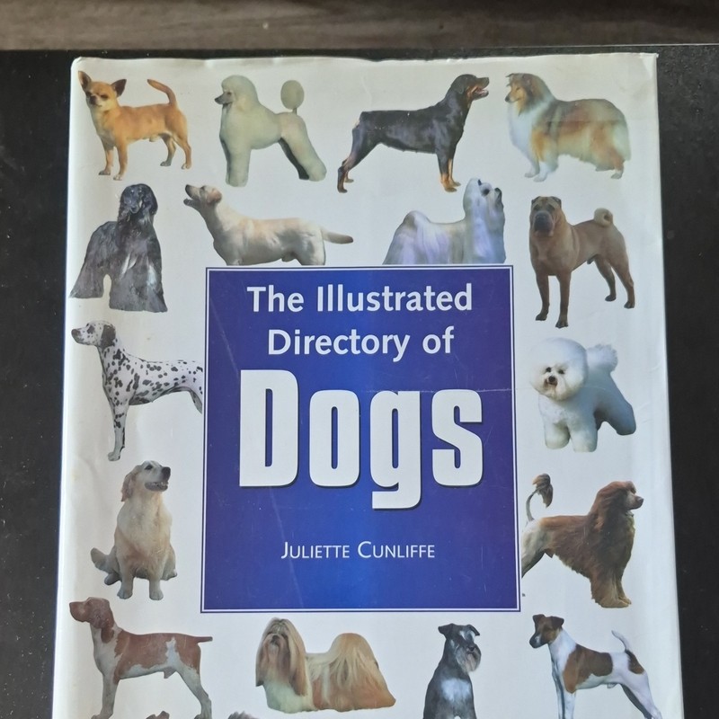 Juliette Cunliffe The Illustrated Directory of Dogs Illustrated Hardcover Dogs