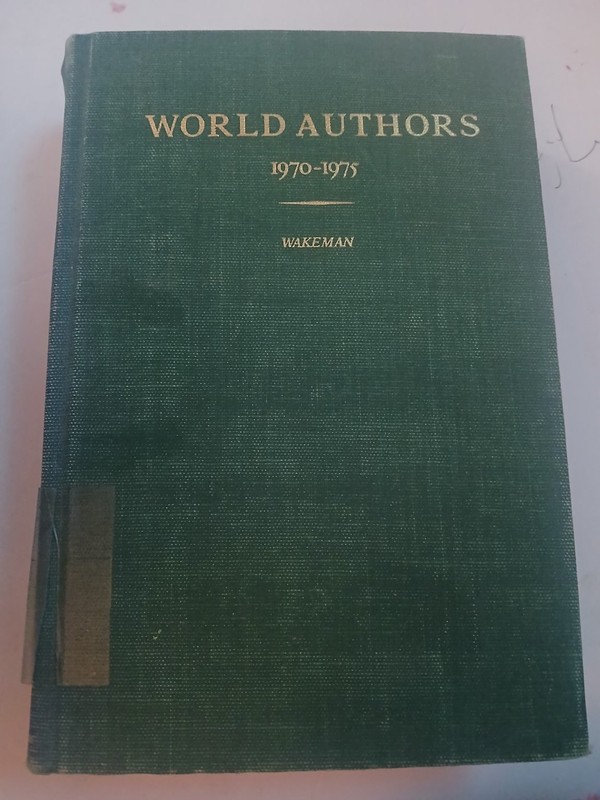 World Authors 1970-1975 Wakeman 1980 First Printing Biographical Dictionary