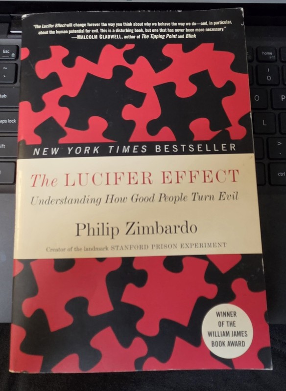 Lucifer Effect: Understanding How Good People Turn Evil- Zimbardo- PB Psychology