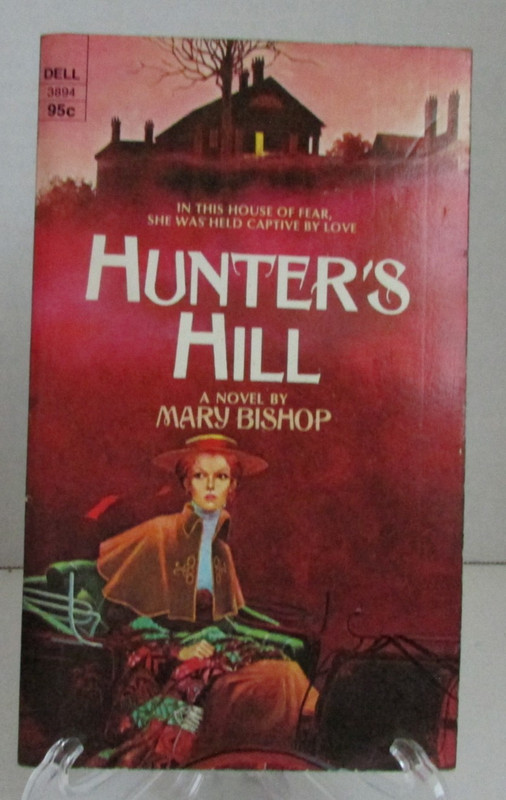 [Dell Publishing] 1973 Hunter’s Hill – Mary Bishop 1st Ed. PB