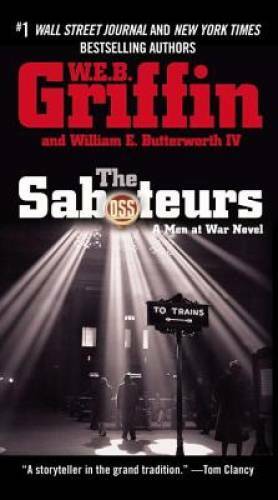 The Saboteurs (Men at War) – Paperback By Griffin, W.E.B. – GOOD