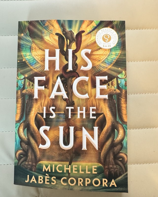 His Face is the Sun by Michelle Jabes Corpora ARC/May 2025 Trade Paperback New