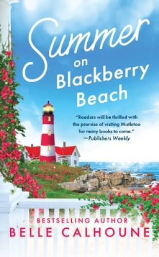 Summer on Blackberry Beach – Mass Market Paperback By Calhoune, Belle – GOOD