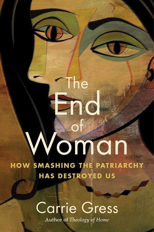 The End of Woman: How Smashing the Patriarchy Has Destroyed Us Hardcover by C…