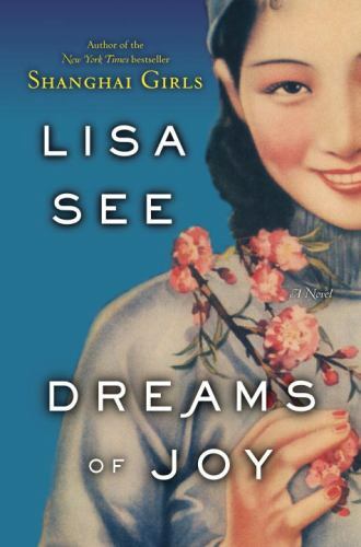 Dreams of Joy: A Novel (Shanghai Girls) by See, Lisa, Acceptable Book