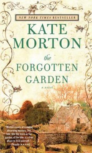 The Forgotten Garden: A Novel by Morton, Kate