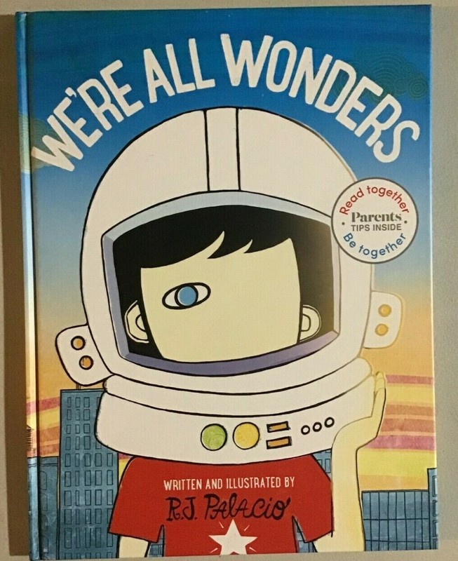 We’re All Wonders: Read Together Edition (Read Together, Be Together) Hardcover
