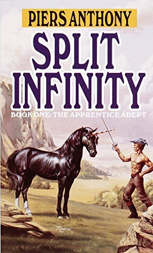 Split Infinity: 1 (Apprentice Adept), Piers Anthony