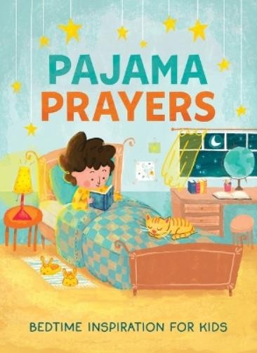 Jean Fischer Pajama Prayers: Bedtime Inspiration for Kids (Paperback)