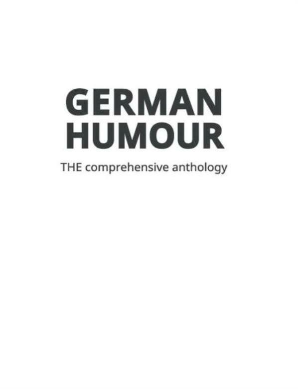 German Humour: The Comprehensive Anthology