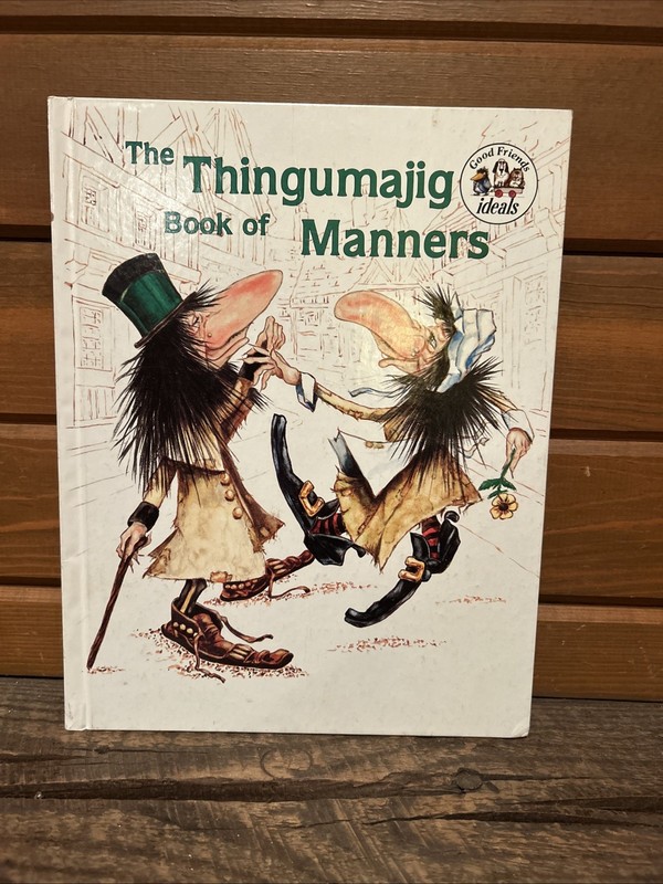 Vintage The Thingumajig Book of Manners Dick & Irene Keller 1981 HC Illustrated