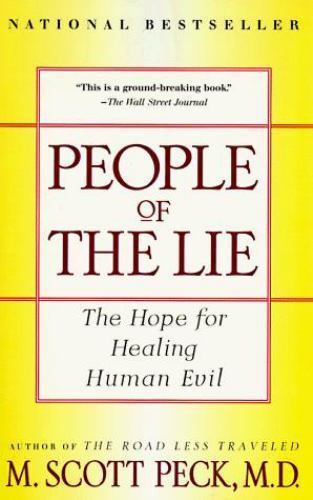 People of the Lie: The Hope for Healing Human Evil by Peck, M. Scott