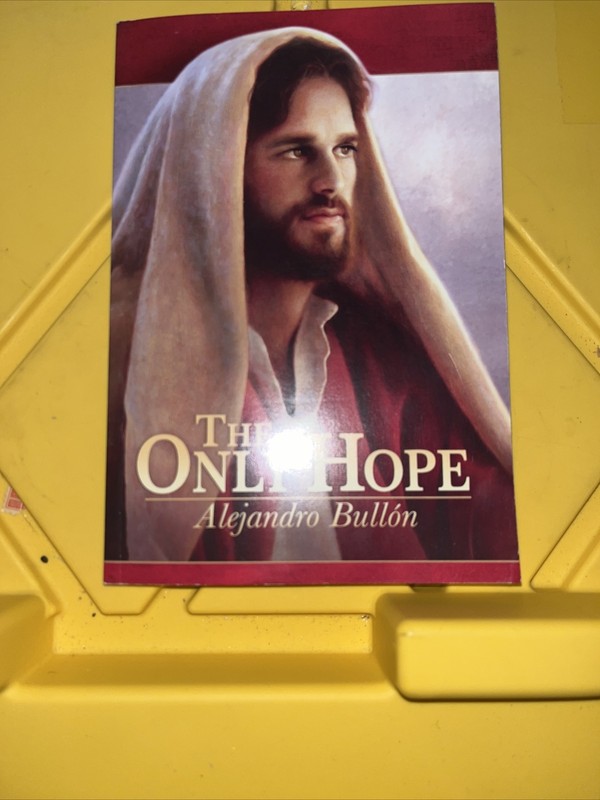 The Only Hope By Alejandro Bullion Book Paperback 2014