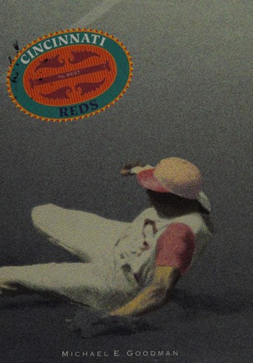 Cincinnati Reds Library Binding Michael E. Goodman