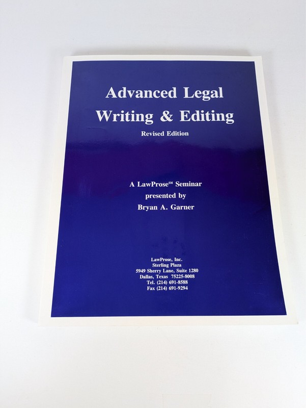 Advanced Legal Writing & Editing Revised Edition- Paperback Book Bryan A. Garner