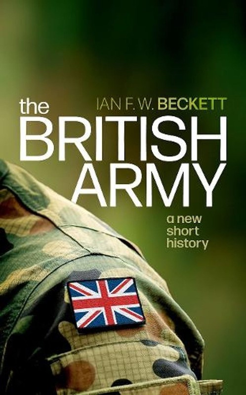 The British Army: A New Short History by Ian F.W. Beckett (English) Hardcover Bo