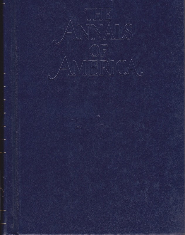 The Annals of America (Encyclopedia Brittanica, Vol 7 (7)