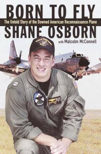 Born to Fly: The Untold Story of the Downed American Reconnai – VERY GOOD