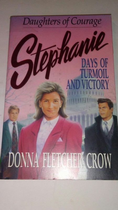 **EX-LIBRARY**Stephanie: Days of Turmoil and Victory (Daughters of Courage)