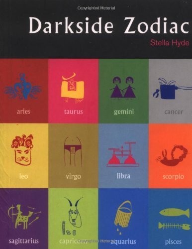 DARKSIDE ZODIAC BY STELLA HYDE (2004-03-01) *Excellent Condition*
