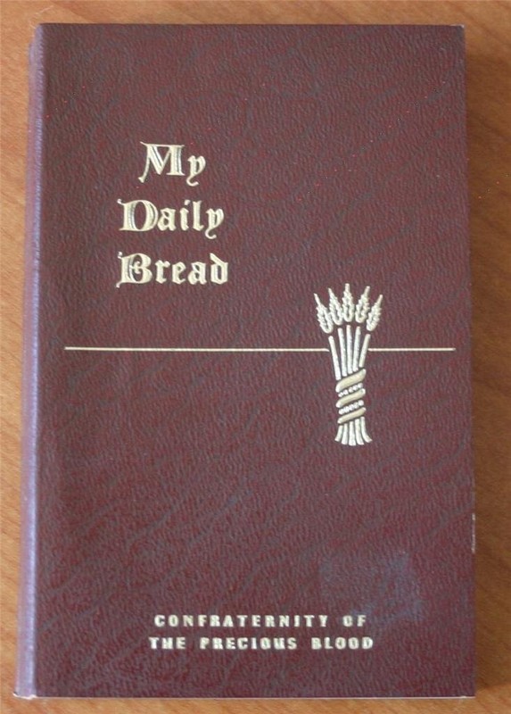 My Daily Bread: A Summary of the Spiritual Life, Simplified and Arranged for...