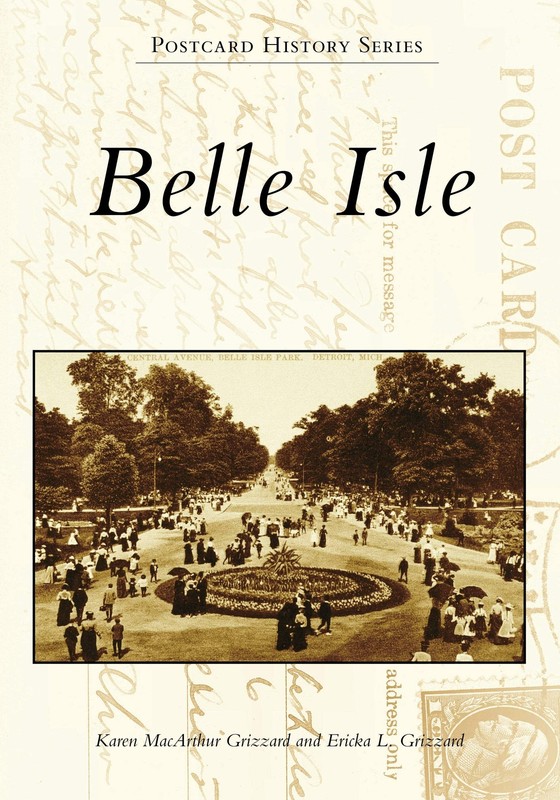 NEW Arcadia Publishing Belle Isle, MI 9781467126519 Postcard History Series Trad