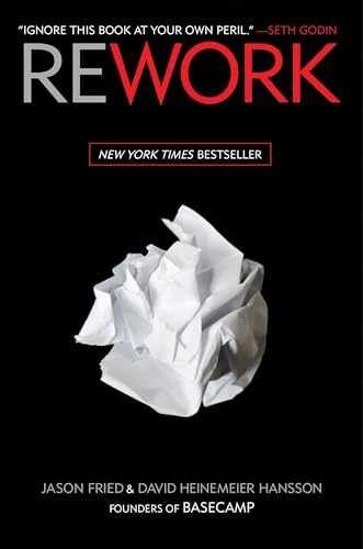 Rework – Hardcover, by Fried Jason; Heinemeier Hansson David – Very Good l