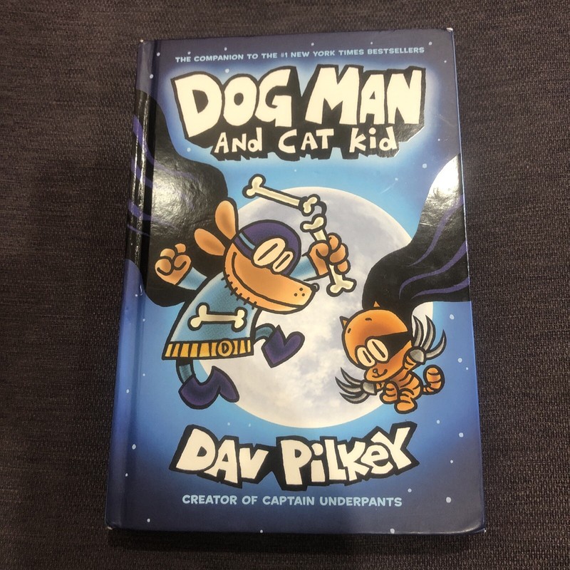 Dog Man Ser.: Dog Man and Cat Kid by Dav Pilkey (2017, Hardcover)
